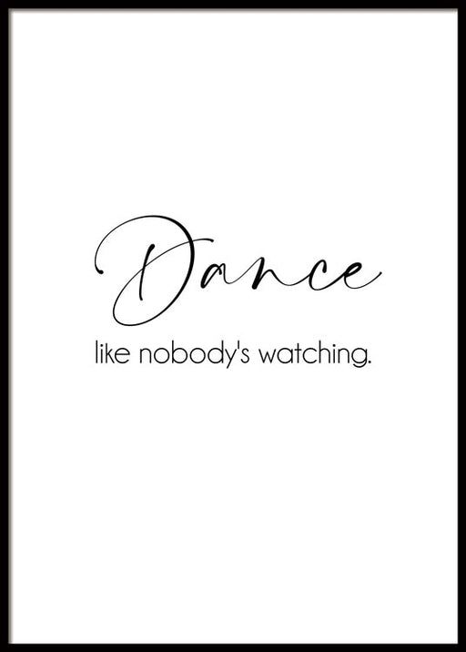 Dance Like Nobody's Watching Affiche