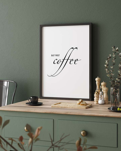 But First Coffee Affiche