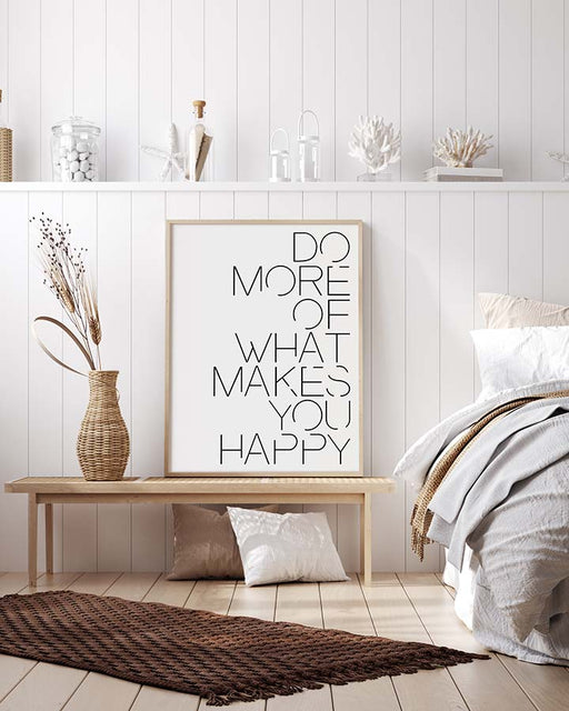 Do More of What Makes You Happy Affiche